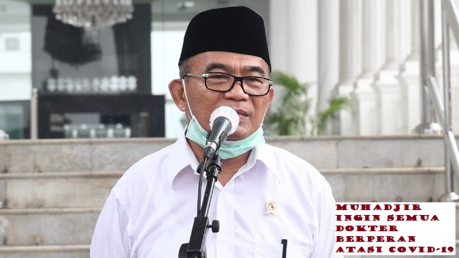 Muhadjir Ingin Semua Dokter Berperan Atasi COVID-19