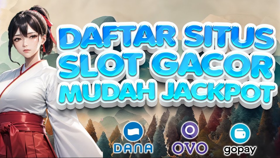 Situs Slot Gacor Terbaru Jadi Rekomendasi Mendapatkan Uang Dengan Mudah Tiap Harinya